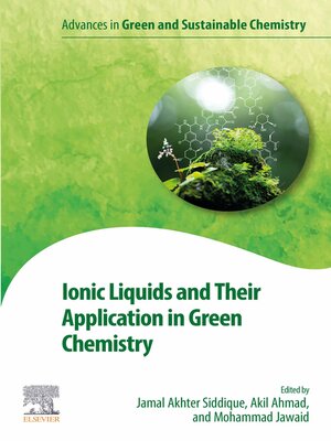 cover image of Ionic Liquids and Their Application in Green Chemistry